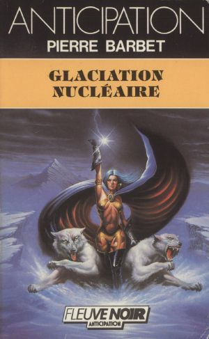 [FNA 1440] • Glaciation Nucléaires